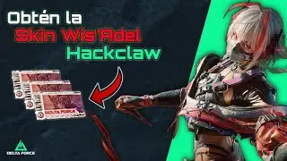 C&oacute;mo Conseguir la Skin Wis'Adel de Hackclaw en Delta Force Mobile | Probabilidad de obtenerla Gratis