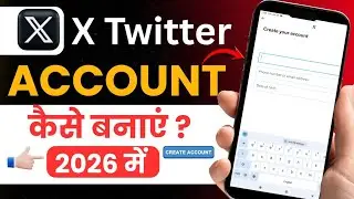 X twitter account kaise banaye | twitter account kaise banaye | how to create twitter account 