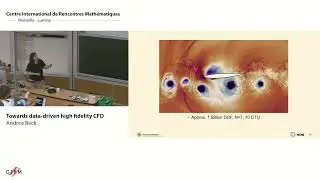 Andrea Beck: Towards data-driven high fidelity CFD - Lecture 1