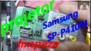 Manuten&ccedil;&atilde;o do PROJETOR LED Sansung modelo SP 410M limpeza da poeira. desmonte e montagem.
