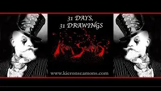 THE MADNESS OF KIERON SEAMONS. 31 drawings in 31 days...........MUST SEE!