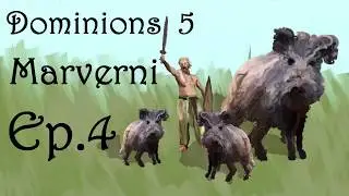 Dominions 5 - EA Marverni - Blitz (Ep 4) Boar Breeding 101
