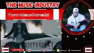 Independent Artist Reacts | Tom MacDonald &ldquo;The Music Industry&rdquo;