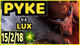 CORE JJ (PYKE) vs LUX - 15/2/18 KDA BOTTOM SUPPORT CHALLENGER GAMEPLAY - NA