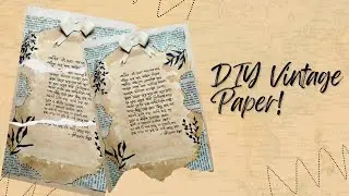 How to Make Vintage Paper at Home | Easy DIY Antique Paper Tutorial|