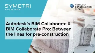 #WorkSmarterWednesdays - Autodesk's BIM Collaborate & Pro: Between the lines for pre-construction