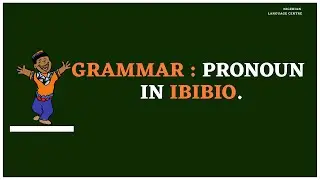 How to use some basic pronouns in #Ibibiolanguage