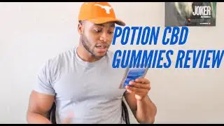 Potion CBD Gummies Review | First time trying Gummies experience.