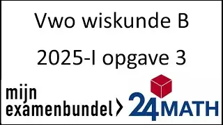 Eindexamen vwo wiskunde B 2025-1 opgave 3