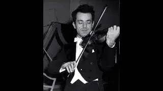 Alexander Schneider plays Bach's Sonata No.3 for Solo Violin