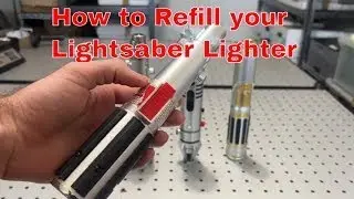 How to Refill your Lightsaber Lighter