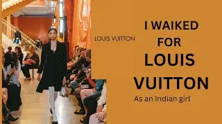LOUIS VUITTON. I did modelling for LV show in Houston as an Indian girl