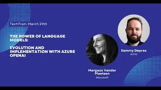 TechTrain March 2023: The Power of Language Models - Evolution and Implementation with Azure OpenAI