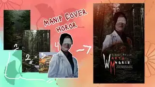 Tutorial Manip cover Horor 'Lagi'