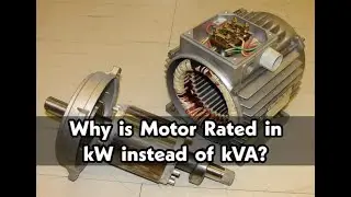 WHY MOTORS ARE RATED IN KW OR HP INSTEAD OF KVA ?