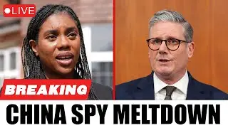 Starmer FORCED to Release China Spy Evidence After Cover-Up Claims Explode