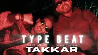 ARJAN DHILLON X TALHA ANJUM X MXRCI TYPE BEAT &ldquo;TAKKAR&rdquo; | IXSANE MUSIC