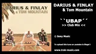 Darius & Finlay & Tom Mountain - UBAP (Club Mix)