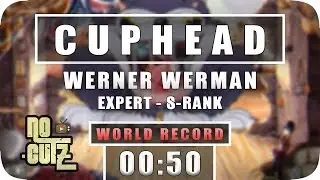 Cuphead - Werner Werman (0:50) EXPERT | S-RANK | SPEEDRUN
