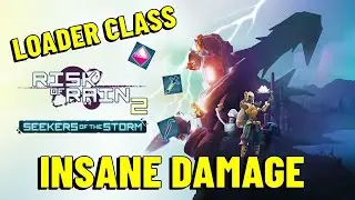 Risk of Rain 2 &ndash; INSANE DAMAGE | Loader