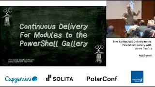 PolarConf 2018: Free Continuous Delivery to the PowerShell Gallery with Azure DevOps by Rob Sewell