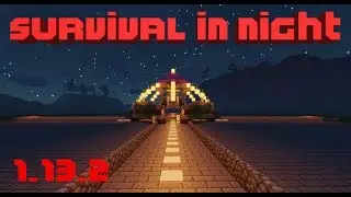 Выжить в ночи Майнкрафт 1.13.2 играю с подписчиками IP: 176.9.24.82