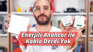 Akıllı Kendinden Enerjili Anahtar ile Kablo Derdi Olmadan Kolay Kontrol