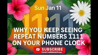 Why You Keep Seeing 11:11 on Your Phone Clock | Spiritual Meaning & Awakening Signs