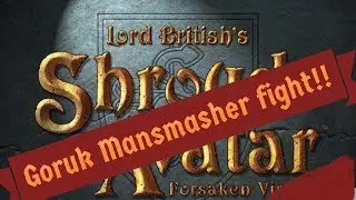Shroud of the Avatar Goruk Mansmasher fight!