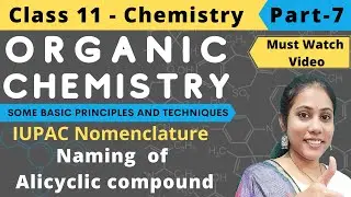 Organic Chemistry | Nomenclature of Alicyclic compound | Part- 7