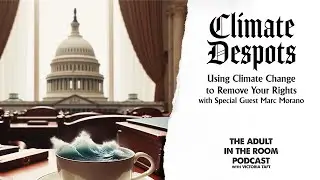 [ PREVIEW ] Climate Despots: Using Climate Change to Remove Your Rights with Marc Morano