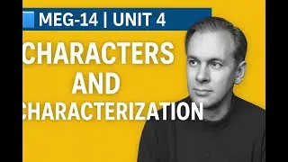 MEG-14 | Tamas by Bhisham Sahni 👥 | Block 3 Unit 4 &ndash; Characters and Characterization | IGNOU Guide