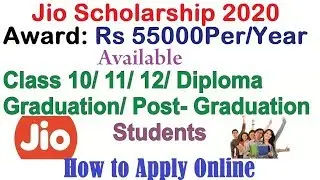 Jio Scholarship 2020 for Class 10th, 11th, 12th ,Diploma, UG ,PG,