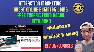 Millionaire Mindset Training Review🔥Attraction Marketing Boost Online Business From Social Networks