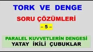 Paralel Kuvvetlerin Dengesi Soru Çözümü Yatay İkili Çubuk Soruları | AYT Fizik