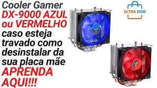 Como desinstalar Cooler DEX DX 9000 travado na sua placa m&atilde;e base original do cooler