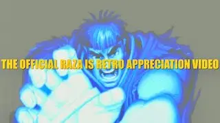The Official @raza_is_retro Appreciation Video