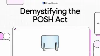 Demystifying the POSH Act | Workplace Sexual Harassment Law Explained | HR Legal Experts