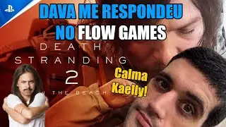 DAVY JONES ME RESPONDEU NA LIVE DO FLOW GAMES DE DEATH STRANDING 2