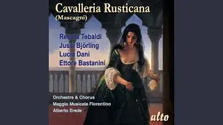 Cavalleria rusticana: Mamma, quel vino è generoso