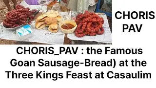 Goan Reporter News: CHORIS_PAV : the Famous Goan Sausage-Bread) at the Three Kings Feast at Casaulim