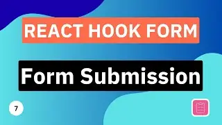 Form Submission | React Hook Form Tutorial