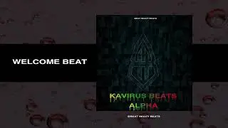 Welcome Beat | Produced by Kavirus