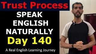 English Day 140 | A Real English Learning Journey | Speak English Naturally & Confidently