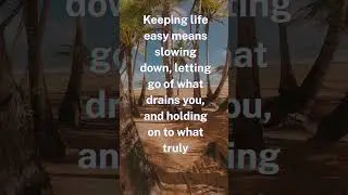 Keeping Life Easy: Slow Living, Simple Joys, Peaceful Days
