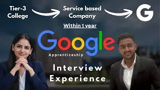 How to crack Google | From Tier 3 College to Google | Google Interview Experience by Aryaman Sethi