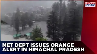 Meteorological Department Issues Orange Alert In Himachal Pradesh Due To Heavy Rainfall