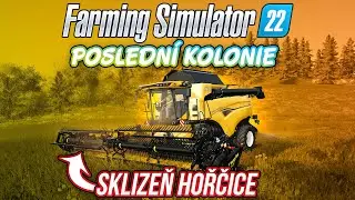 SKLIZEŇ HOŘČICE! | Farming Simulator 22 Poslední kolonie #06