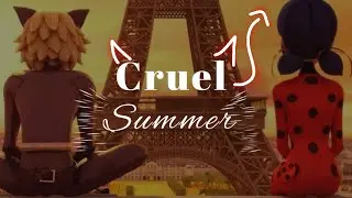 Cruel summer || Miraculous Amv