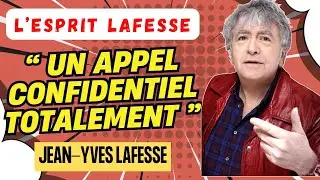 LAFESSE LÉGENDAIRE | Un appel confidentiel totalement ridicule